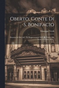 bokomslag Oberto, Conte Di S. Bonifacio