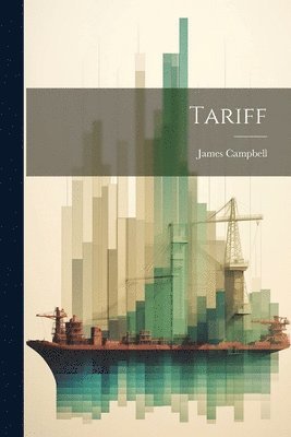 James Campbell - Tariff, Häftad