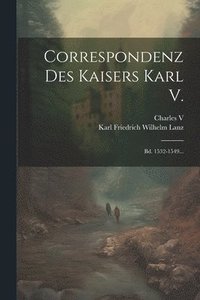 bokomslag Correspondenz Des Kaisers Karl V.