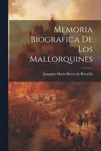 bokomslag Memoria Biografica De Los Mallorquines