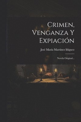 bokomslag Crimen, Venganza Y Expiación