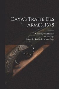 bokomslag Gaya's Trait Des Armes, 1678