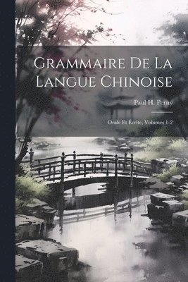 Grammaire De La Langue Chinoise 1