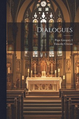 Pope Gregory I, Timothy Cloran - Dialogues, Häftad
