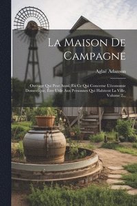 bokomslag La Maison De Campagne