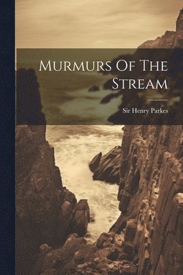 Murmurs Of The Stream 1