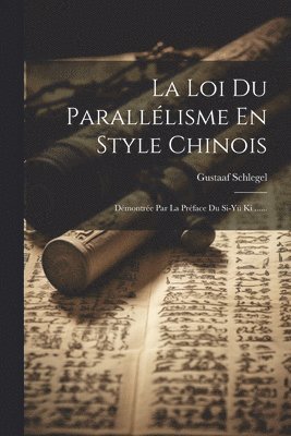 bokomslag Loi Du Parallélisme En Style Chinois