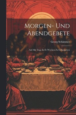 bokomslag Morgen- Und Abendgebete