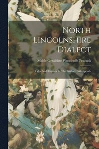 bokomslag North Lincolnshire Dialect
