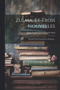 bokomslag Zulma, Et Trois Nouvelles