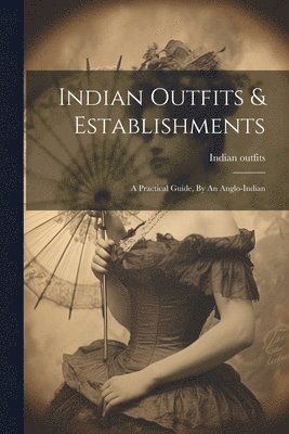 Indian Outfits & Establishments
