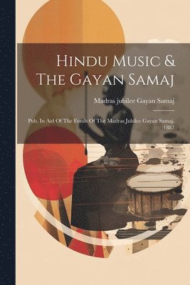 bokomslag Hindu Music & The Gayan Samaj