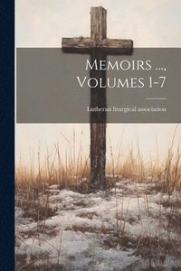 bokomslag Memoirs ..., Volumes 1-7