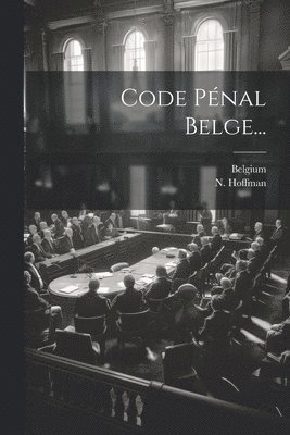 bokomslag Code Pénal Belge...
