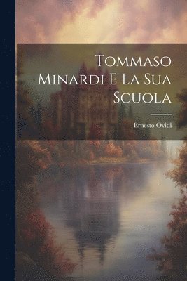 bokomslag Tommaso Minardi E La Sua Scuola