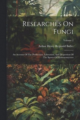 Researches On Fungi 1