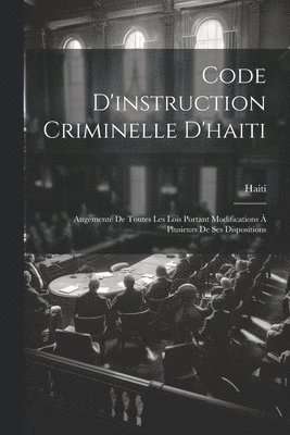 Code D'instruction Criminelle D'haiti 1