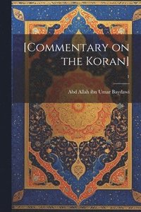 bokomslag [Commentary on the Koran]; 1