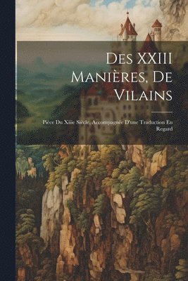 Des XXIII Manires, De Vilains 1