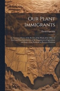 bokomslag Our Plant Immigrants