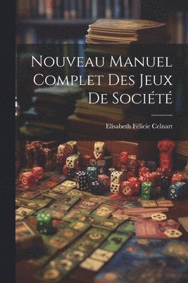 bokomslag Nouveau Manuel Complet Des Jeux De Socit