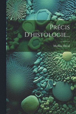 Prcis D'histologie... 1