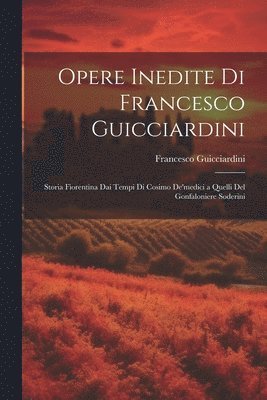 bokomslag Opere Inedite Di Francesco Guicciardini