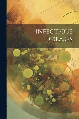 bokomslag Infectious Diseases