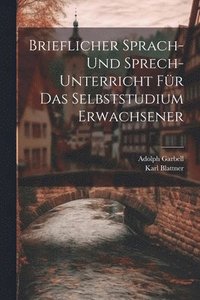 bokomslag Brieflicher Sprach- Und Sprech-Unterricht Fr Das Selbststudium Erwachsener
