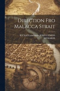 bokomslag Direction Fro Malacca Strait