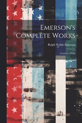 bokomslag Emerson's Complete Works