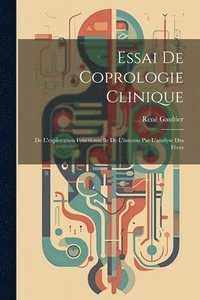 bokomslag Essai De Coprologie Clinique