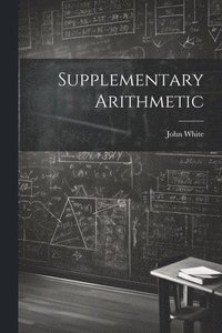 bokomslag Supplementary Arithmetic