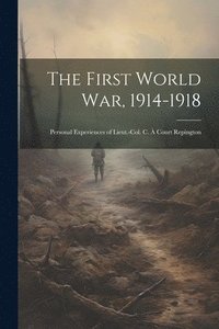 bokomslag The First World War, 1914-1918