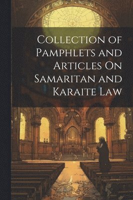 bokomslag Collection of Pamphlets and Articles On Samaritan and Karaite Law