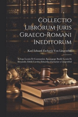 bokomslag Collectio Librorum Juris Graeco-Romani Ineditorum