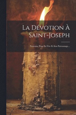 bokomslag La Dvotion  Saint-joseph