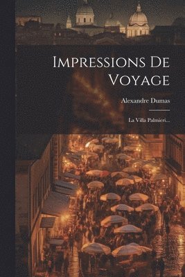 bokomslag Impressions De Voyage