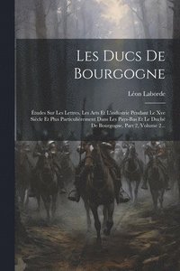 bokomslag Les Ducs De Bourgogne