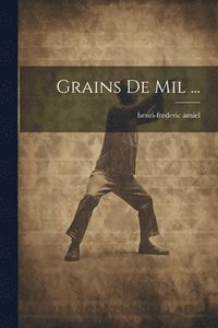 bokomslag Grains De Mil ...