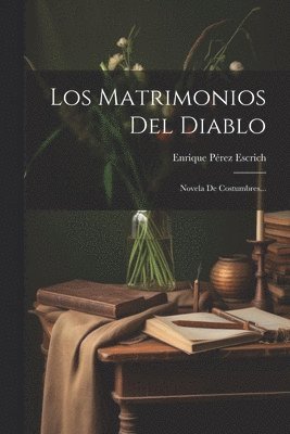 bokomslag Los Matrimonios Del Diablo