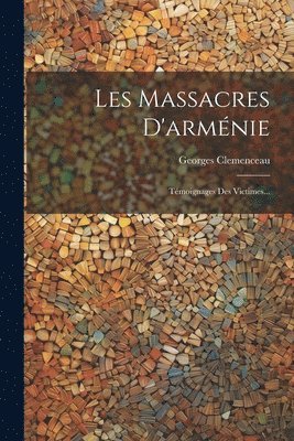 Georges Clemenceau - Les Massacres D'arménie, Häftad