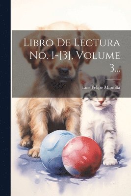 Libro De Lectura No. 1-[3], Volume 3... 1