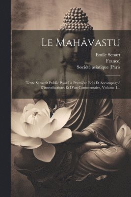 Emile Senart, France), Société Asiatique (Paris - Mahâvastu, Häftad