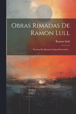 Obras Rimadas De Ramon Lull 1