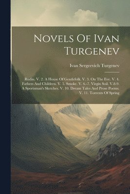 Novels Of Ivan Turgenev 1
