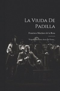 bokomslag La Viuda De Padilla
