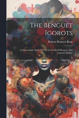 The Benguet Igorots 1