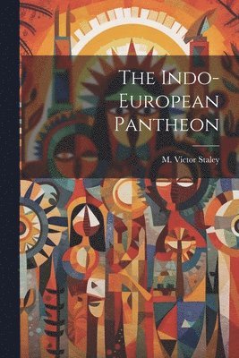 The Indo-european Pantheon 1