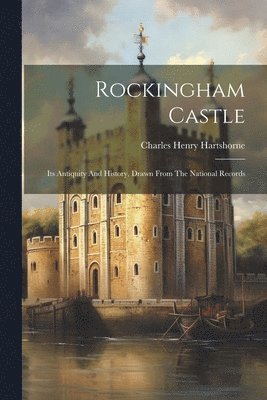 bokomslag Rockingham Castle